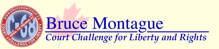 Bruce Montague
Bill C-68 Court Challenge